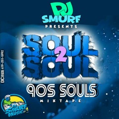 DJ SMURF 90s SOULS MIX