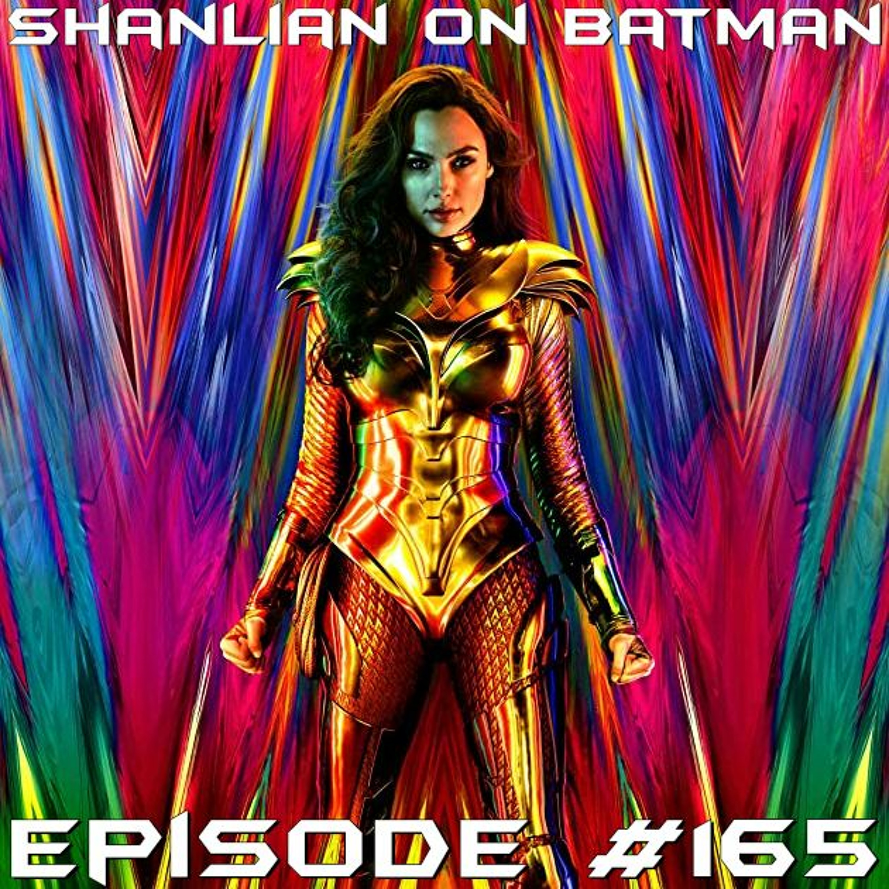 Shanlian on Batman episode 165 ft. Mario F. Robles episode artwork