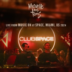 Miguelle & Tons live from Music On at Space Miami -  March 15, 2024