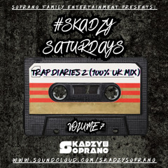 Trap Diaries 2 (100% UK Mix) | #SkadzySaturdays Volume 7 | 09/03/24