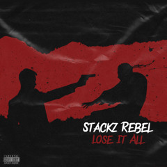 STACKZ - LOSE IT ALL