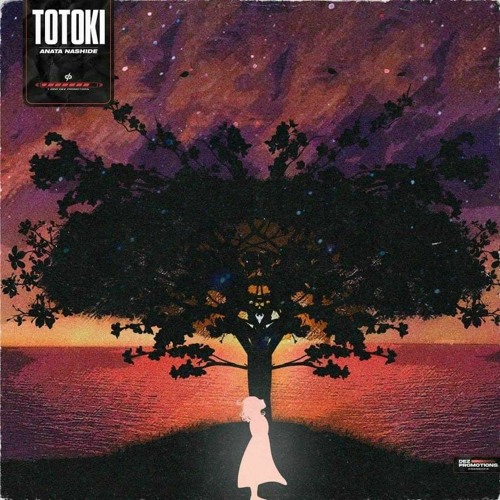 TOTOKI - Anata nashide (Dez Promotions)