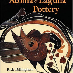 [DOWNLOAD] EBOOK 🧡 Acoma & Laguna Pottery by  Rick Dillingham [PDF EBOOK EPUB KINDLE