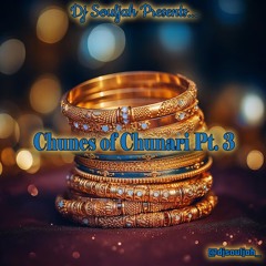 Chunes of Chunari Pt3.