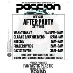 Passion Presents Fantasic Plastic Offical After Party Opening Wakey Bakey.WAV