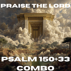 Psalm 150 + 33 Combo