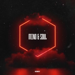 KNNY - Mind & Soul