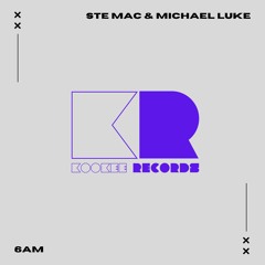 Ste Mac & Michael Luke - 6AM (Radio Edit)
