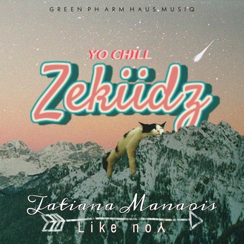 Stream Tatiana Manaois - Like You (Zekiidz Chill) 2022 by Green Pharmhaus  Musiq 🍍 | Listen online for free on SoundCloud