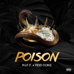Niff X Reid Coke - Poison