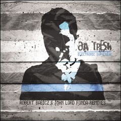 Da Fresh - Electronic Supafreak John Lord Fonda Remix