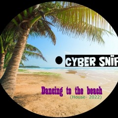Dancing to the beach (House - 2022)