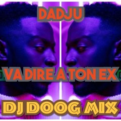 DADJU VA DIRE A TON EX DJ DOOG REMIX KOMPA