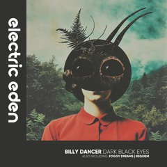 Billy Dancer - Dark Black Eyes [Electric Eden Records]