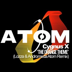 Cygnus X - The Orange Theme (Lozza & Andromeda Atom Remix)