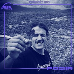 MSR PODCAST 004 - POSIIR