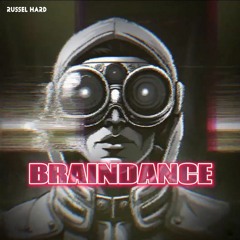 Russel Hard - Braindance