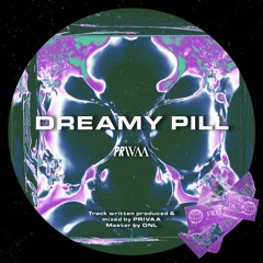 Dreamy Pill (FREE DL)