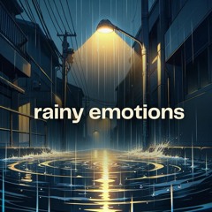 rainy emotions: nostalgic night with rain sounds and lofi rhythms