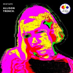 Mixtape #37 - Allison Trench