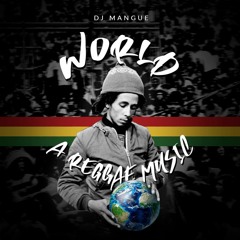Bob Marley: World A Reggae Music Mixtape