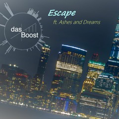 Escape feat. Ashes and Dreams - das Boost