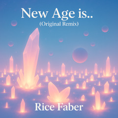 New Age is… (Original Remix)