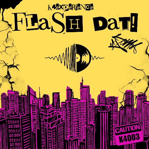 K4 Experience - Flash Dat!