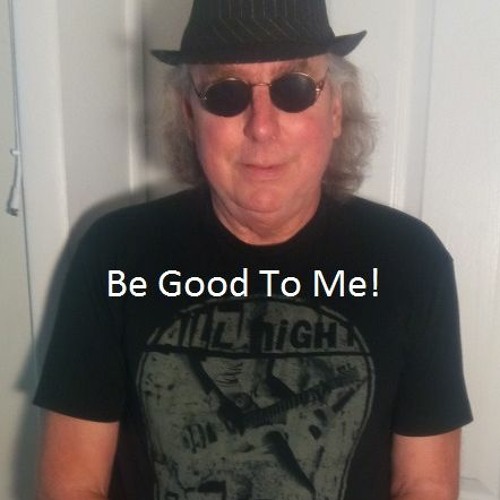 Be Good To Me