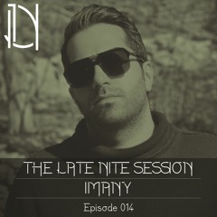 The Late Nite Session 014 With IMANY