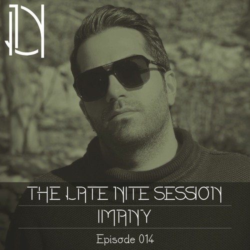 The Late Nite Session 014 With IMANY