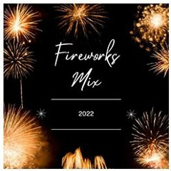 NEW: Fireworks 2022 Jingle Mix - radiojinglesonline.com