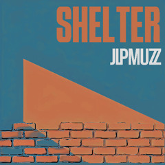 JLPMuzz - Shelter