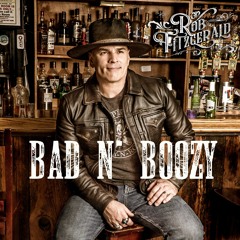 Bad N' Boozy