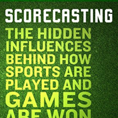 download KINDLE ☑️ Scorecasting: The Hidden Influences Behind How Sports Are Played a