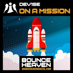 DeV1Se - On A Mission - BounceHeaven.co.uk