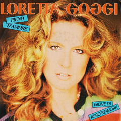 Loretta Goggi - Pieno d'amore (Giove DJ Afro Rework Edit)