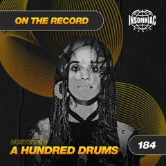 A Hundred Drums - On The Record #184