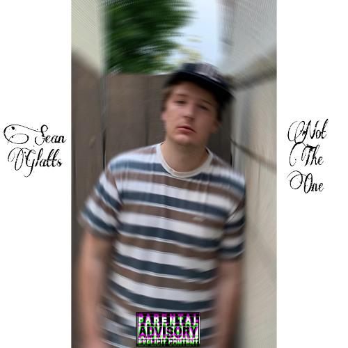 Sean Glatts - Not The One (Prod. phil!)