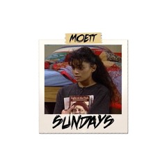 Moëtt Sunday: Her Pt.3