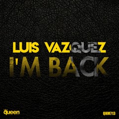 QHM713 - Luis Vazquez - Roll (Original Mix)