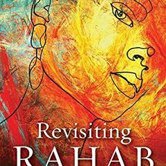 View PDF Revisiting Rahab: Another Look at the Woman of Jericho by  Kimberly D Russaw