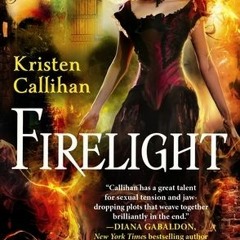 PDF/Ebook Firelight by: Kristen Callihan