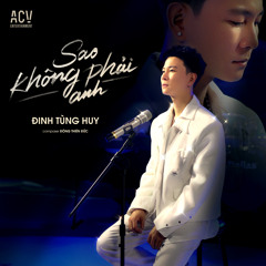 Sao Không Phải Anh