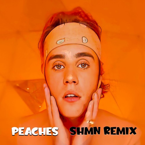 Stream Justin Bieber Peaches ft. Daniel Caesar, Giveon (SHMN Remix