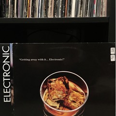 Electronic - Getting Away With It (New Order 12" Vinyl Mini Mix)