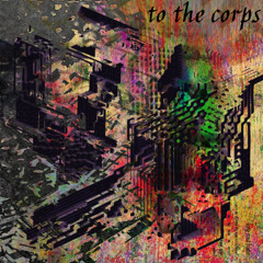 to the corps