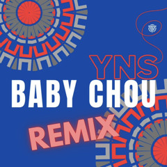 Baby Chou Remix
