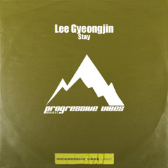 Lee Gyeongjin - Stay [Progressive Vibes Light - PVM998L]