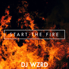 DJ WZRD - Start The Fire
